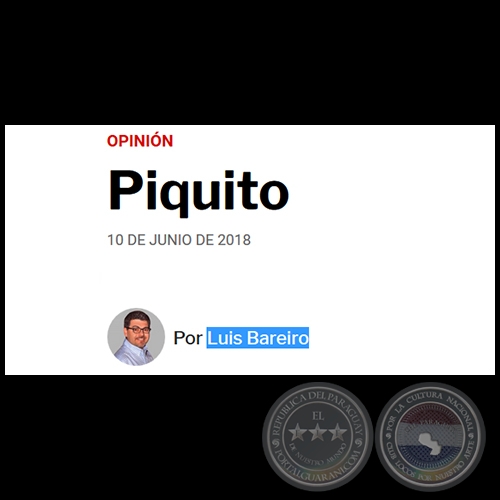 PIQUITO - Por LUIS BAREIRO - Domingo, 10 de Junio de 2018
